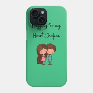 Hugging for my Heart Chakra Phone Case