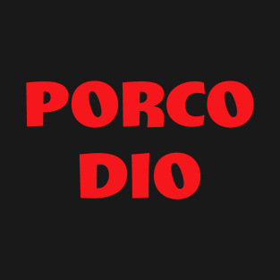 Porco Dio T-Shirt