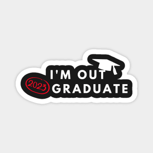I'm Out 2023 Graduate Magnet