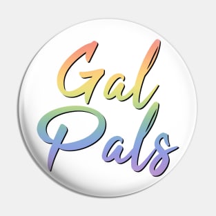 Gal Pals Pin