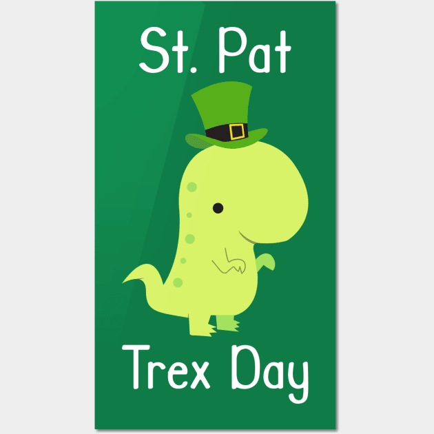Kids Happy St. Pat T-Rex Day Cute St. Patrick's Pun Gift Kids Happy St. Pat T-Rex Day Cute St. Patrick's Pun Gift