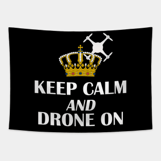 Keep Calm Drone On with Crown Tapestry