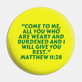 Bible Verse Matthew 11:28 Pin