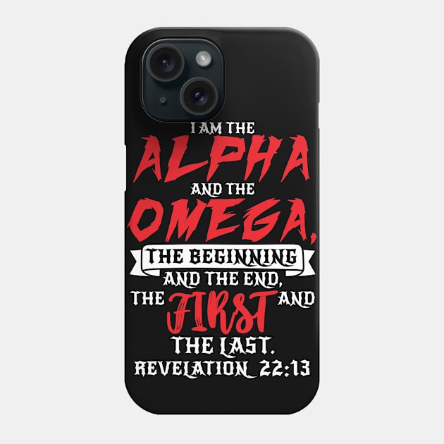 Revelation 22:13 Phone Case by Plushism