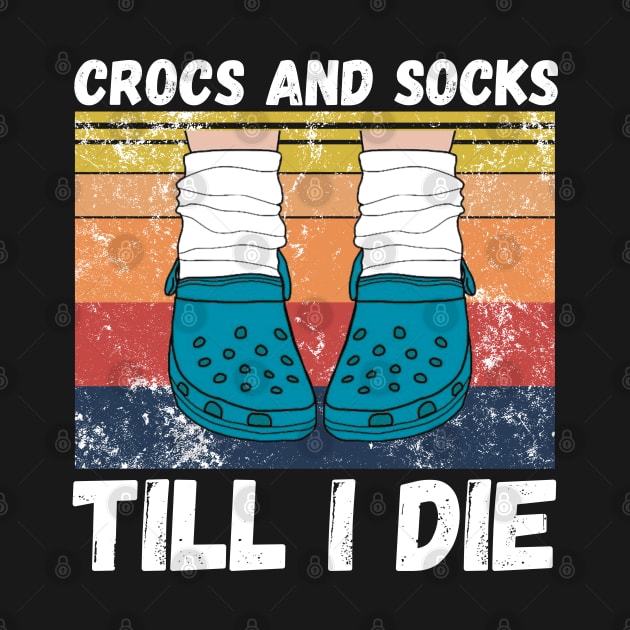 Crocs and socks till I die by JustBeSatisfied