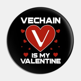 Vechain Is My Valentine VET Coin To The Moon Crypto Token Cryptocurrency Blockchain Wallet Birthday Gift For Men Women Kids Pin