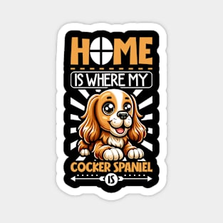 Home is with my English Cocker Spaniel Magnet