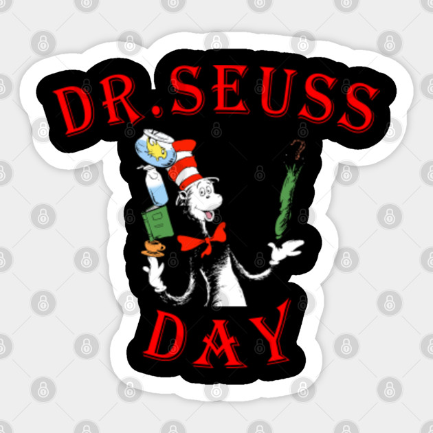 Dr Seuss Day The Cat In The Hat Dr Seuss Sticker Teepublic