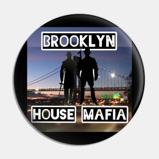 Brooklyn House Mafia Pin