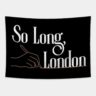 So Long, London Tapestry