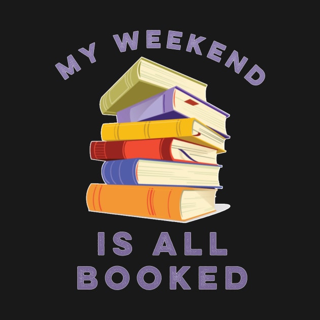 My Weekend is All Booked by LittleBunnySunshine