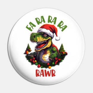 Fa Ra Ra Ra Rawr Pin