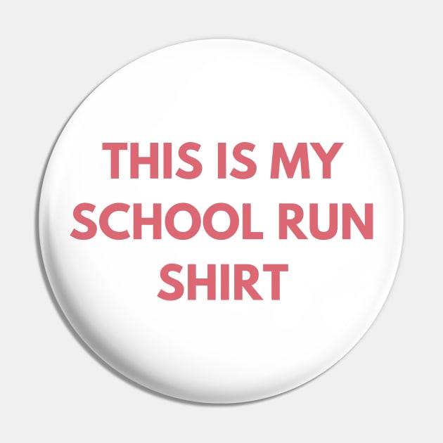 This Is My School Run Shirt. Back To School Design For Parents. Throw This Shirt On Instead Of Staying In Your Pajamas Pin by That Cheeky Tee