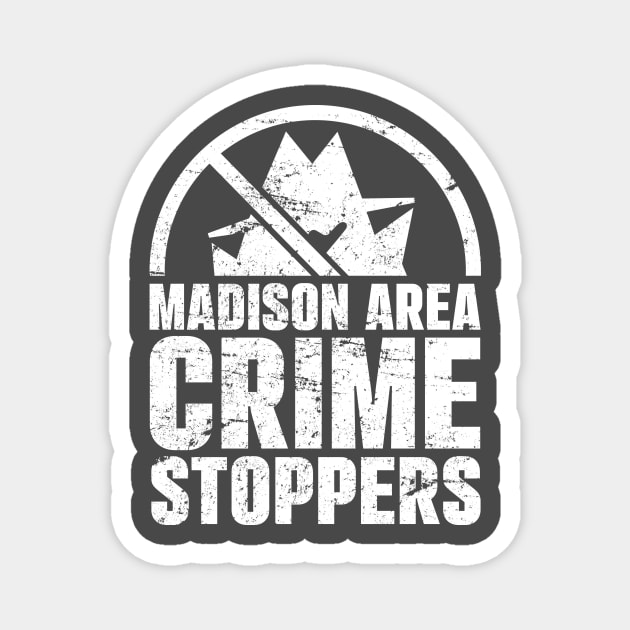 Madison Area Crime Stoppers Grunge Look Magnet by Stalwarthy