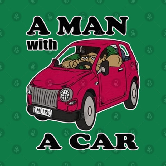 A Man With A Car by Freadem