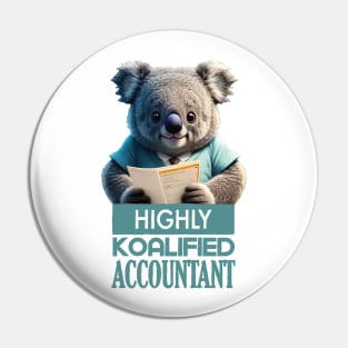 Just a Highly Koalified Accountant Koala 3 Pin