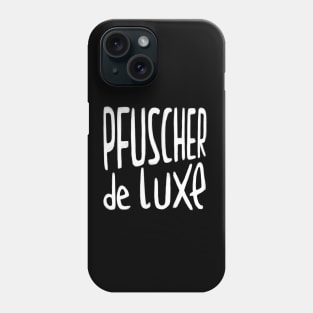 Handwerker Spruch, Pfuscher, Pfusch am Bau Phone Case