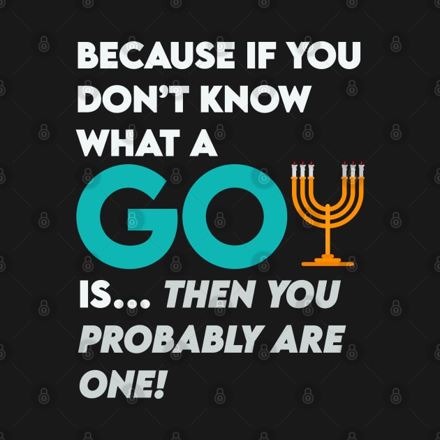 Goys- you probably are one. Jewish humor by Camp David