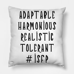 ISFP Adaptable Harmonious Realistic Tolerant Pillow