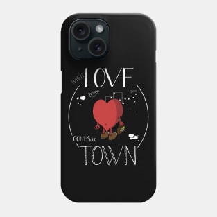 Love comes to town Phone Case