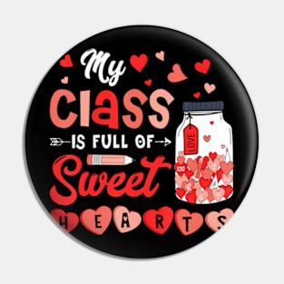 My Is Full Of Sweet Hearts Teacher Valentines Day Pin