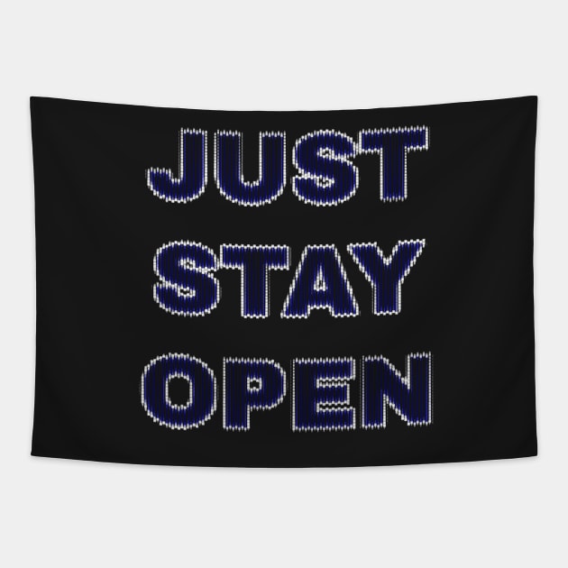 JustStayOpen Just Stay Open Reopen California Blue Digital Tapestry by BubbleMench