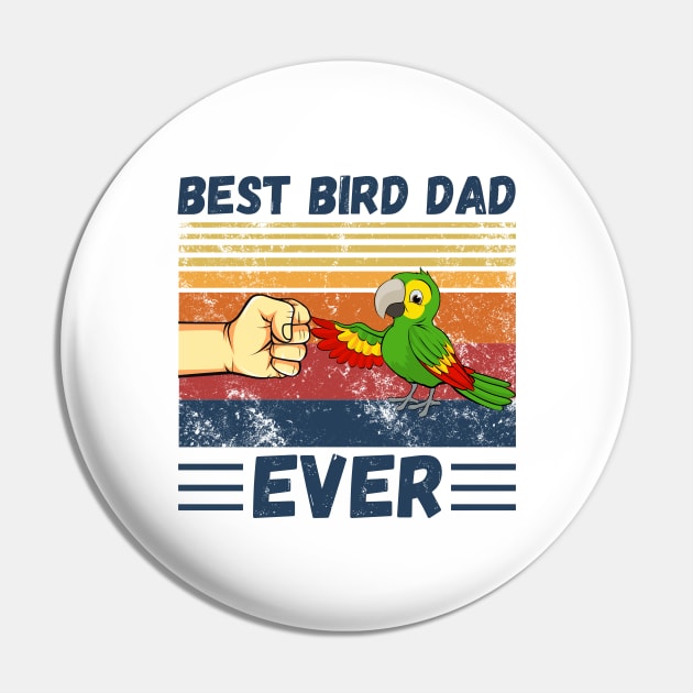 Best Bird Dad Ever, Bird Dad, Mens Parrot Dad Funny Parrot Enthusiast Birds Lover Pin by JustBeSatisfied