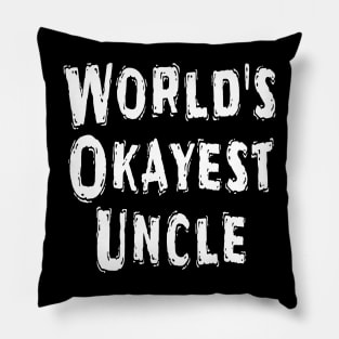 World's Okayest Uncle Pillow