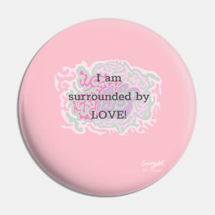 Surrounded by Love Pin