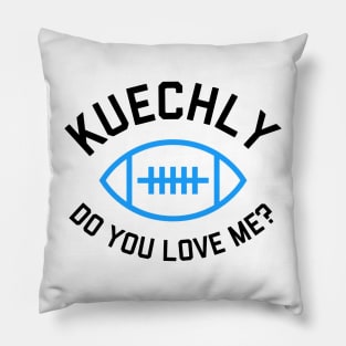 Kuechly, Do You Love Me? - Carolina Panthers Pillow