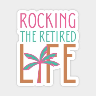 Rocking The Retired Life Palm Tree Design Magnet