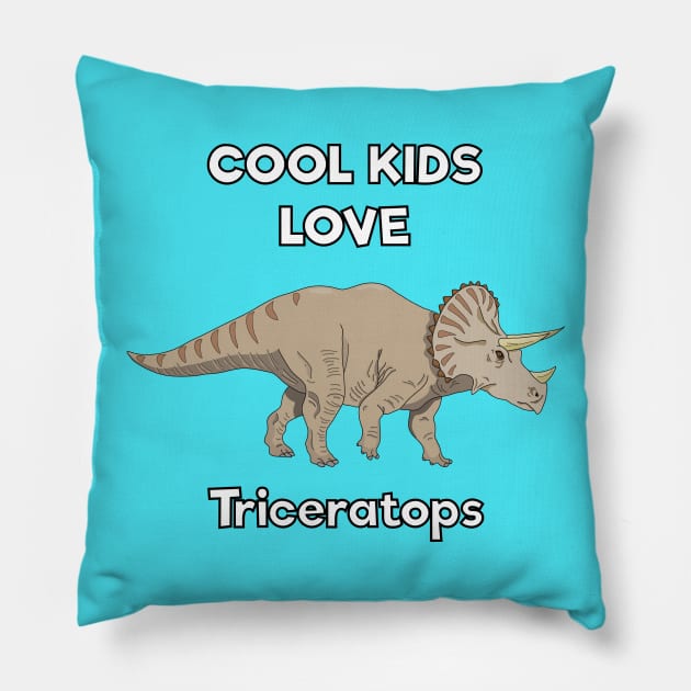 Cool kids love triceratops Pillow by DigitalCleo