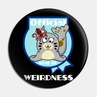 Official Seal of Weirdness Pin