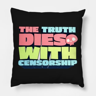 The Truth Dies With Censorship - J. Rogan Podcast Quote Pillow