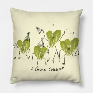 Lettuce Celebrate Pillow