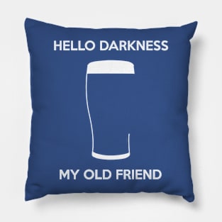 Hello Darkness My Old Friend 3 Pillow