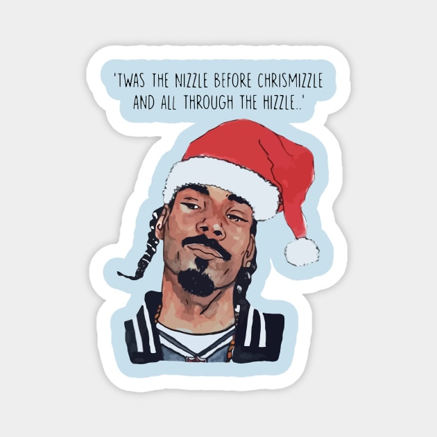 T'was the nizzle before Christmizzle Magnet by chjannet