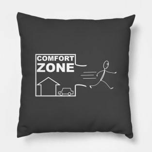 Escape Your Comfort Zone (Dark Bg) Pillow