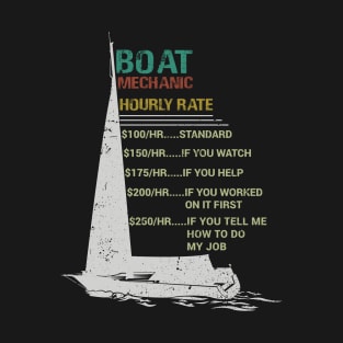 Boat Yacht Mechanic Hourly Rate Funny Boat Repair Distressed T-Shirt