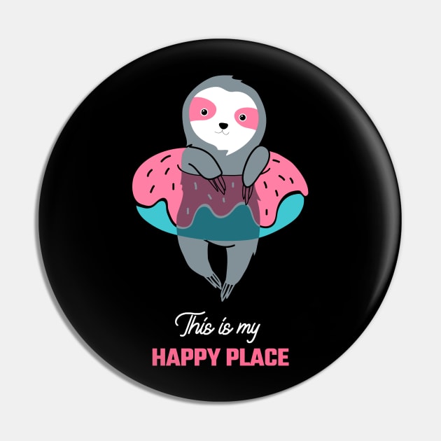 This is my happy place sloth swimming Pin by CaptainHobbyist