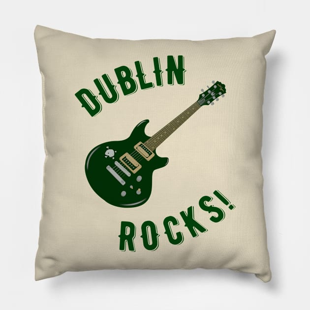 Dublin Rocks! Pillow by MessageOnApparel