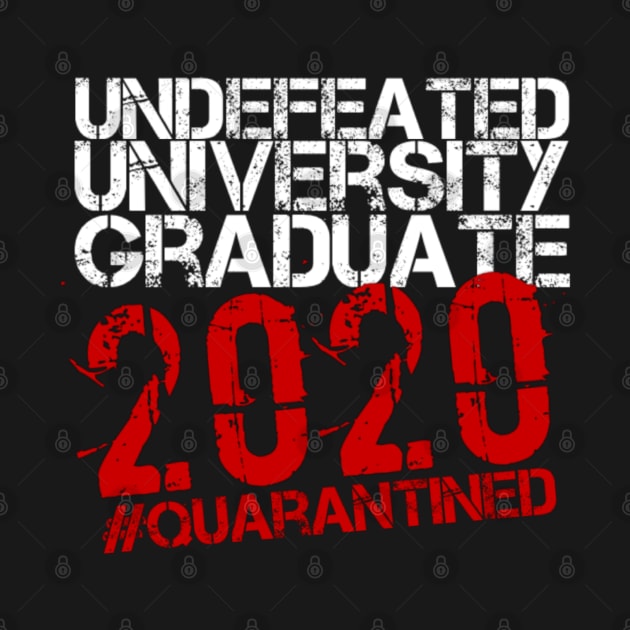 Undefeated University Graduate 2020 Quarantined by Inspire Enclave