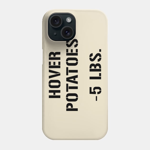 Hover Potatoes Phone Case by Eugene and Jonnie Tee's