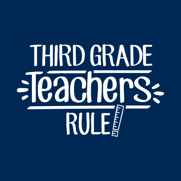 Third Grade Teachers Rule! by TheStuffHut