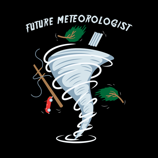 Meteorology Future Meteorologist by Shirtjaeger