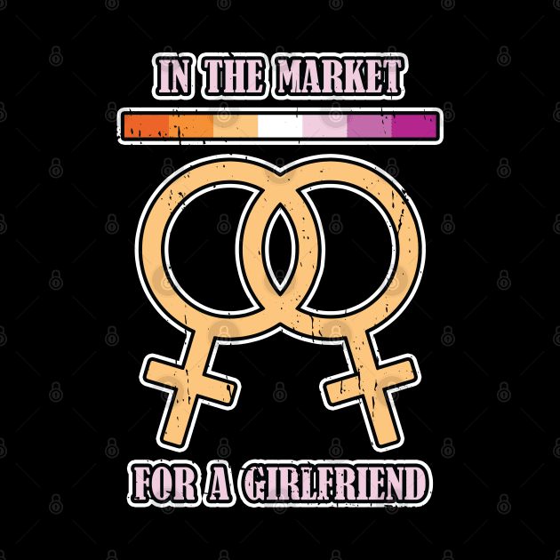 Lesbian in the market for a girlfriend by Made by Popular Demand