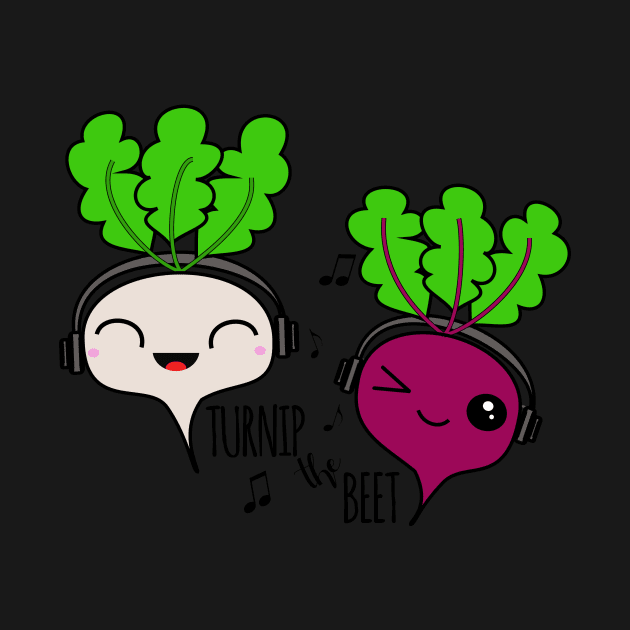 Turnip the beet by MrsCathyLynn