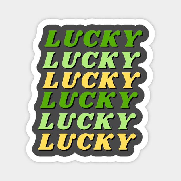 Lucky, Lucky, Lucky Magnet by Rebecca Abraxas - Brilliant Possibili Tees