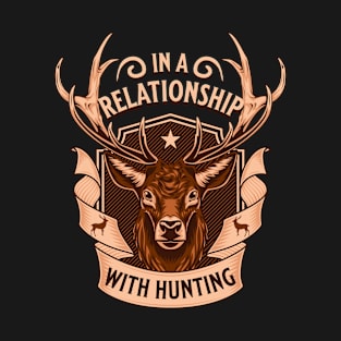 Funny Hunting Gifts for Men In a Relationship with Hunting T-Shirt