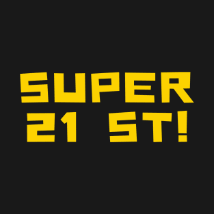 SUPER 21ST! Light Yellow Typography T-Shirt